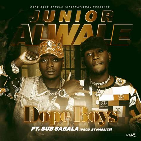 Dope Boys Ft Sub Sabala Junior Alwale — Zambian Music