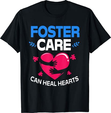 Foster Care Can Heal Hearts Foster Care Awareness T Shirt
