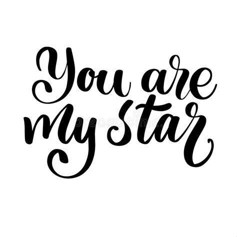 You Are My Star Modern Brush Calligraphy Black And White Typography