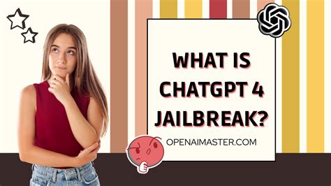 What Is ChatGPT Jailbreak Open AI Master