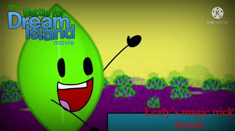 Leafys Magic Trick Sound The Bfdi Movie Youtube