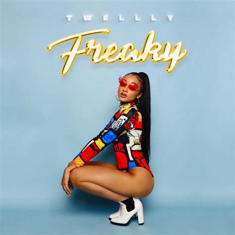 Freaky Single By Twellly Spotify