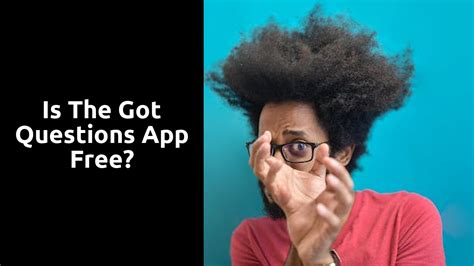 Is The Got Questions App Free Ministry Answers