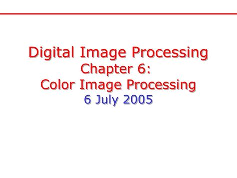 Ppt Digital Image Processing Chapter 6 Color Image Processing 6 July
