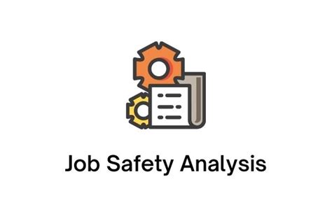 Pengertian Jsa Job Safety Analysis Fungsi Contoh Langkah Langkah