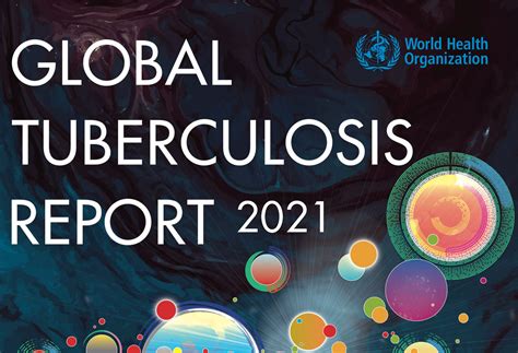 WHO Global Tuberculosis Report 2021 - African Society for Laboratory