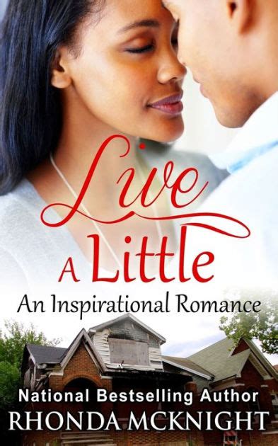 Live A Little By Rhonda Mcknight Paperback Barnes And Noble