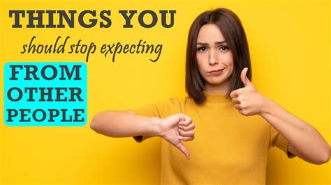 8 Things You Should Stop Expecting From Other People Psychfacts Youtube