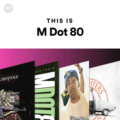 This Is M Dot 80 Spotify Playlist