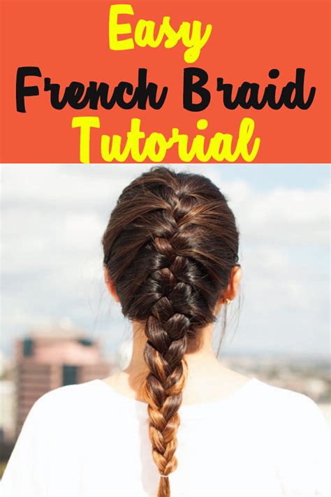 How To French Braid Your Own Hair For Beginners Braiding Your Own Hair French Braids Tutorial