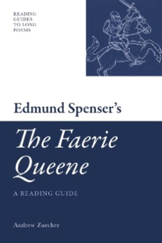 Reading Guides To Long Poems Eup Ser Edmund Spensers The Faerie