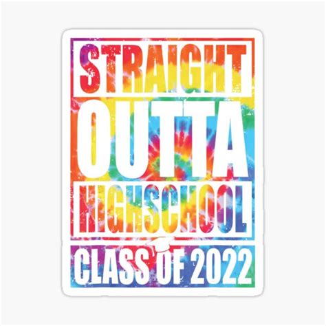 Tie Dye Straight Outta High School Class Of 2022 Graduation Matching
