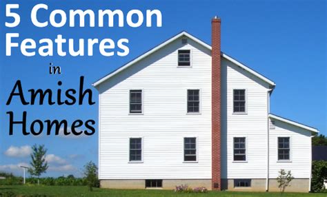 5 Common Features In Amish Homes