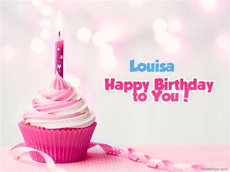 Happy Birthday Louisa Pictures Congratulations