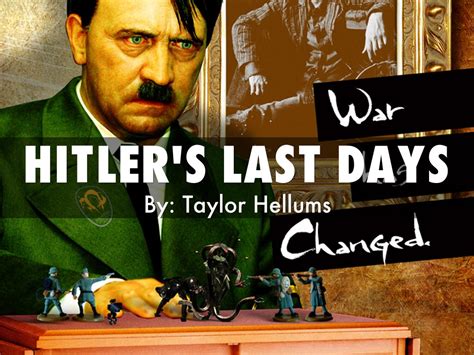 Hitlers Last Days By Taylor Hellums