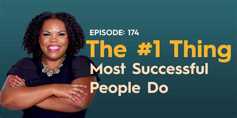 174 The 1 Thing Most Successful People Do Keenya Kelly
