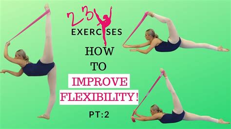 Dancers Get Flexi How To Improve Flexibility For Ballet My 23
