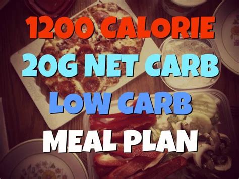 Sample 1200 Calorie Low Carb Meal Plan 20g Net Carbs Low Carb Meal