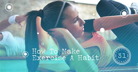 How To Make Exercise A Habit Circuit 31 Fitness