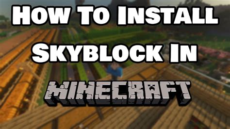 How To Install Skyblock In Minecraft Youtube