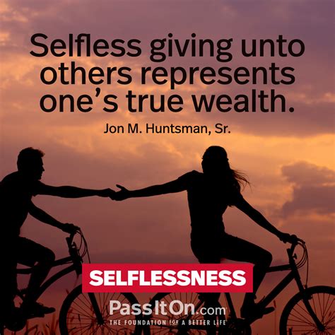 Selfless Giving Unto Others Represents Ones The Foundation For A