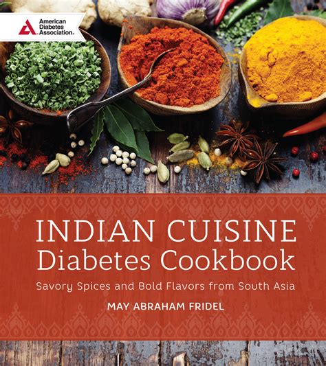 Read Indian Cuisine Diabetes Cookbook Online By May Abraham Fridel