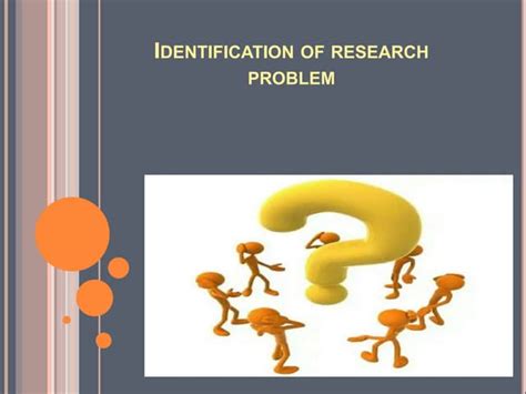 Identification Of Research Problem Ppt