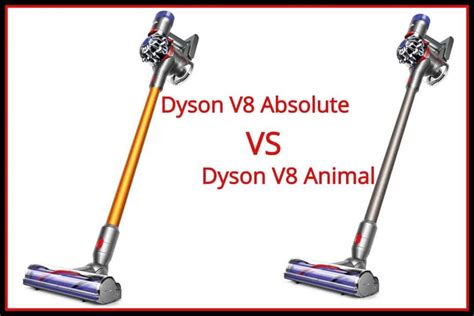 Dyson cyclone v10 total clean: Dyson V8 Absolute vs Animal - Quick Comparison Chart 2020