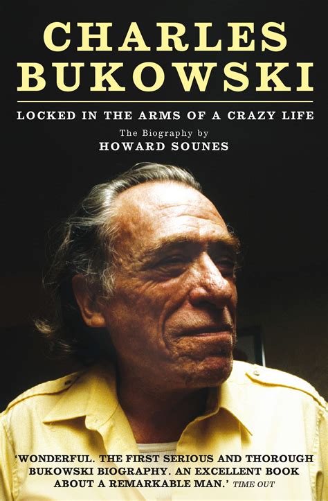 Buy Charles Bukowski Locked In The Arms Of A Crazy Life Online At