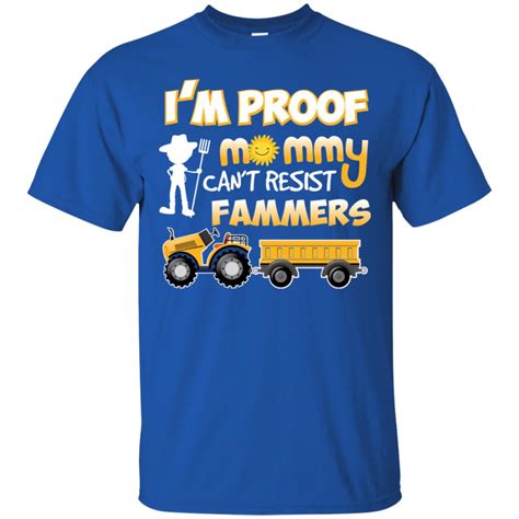 Im Proof Mommy Cant Resist Farmers Shirt