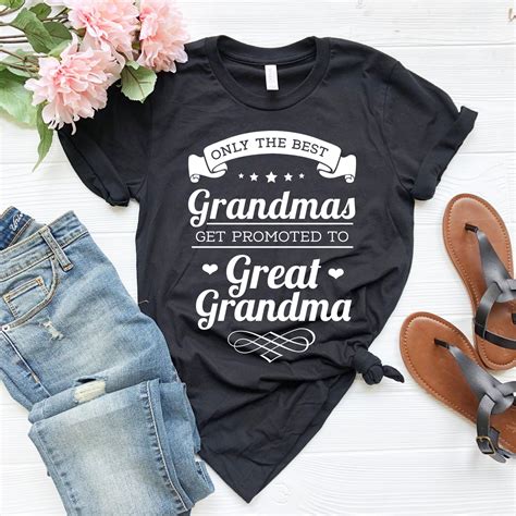 Great Grandma Shirt Only The Best Grandmas Get Promoted To Etsy