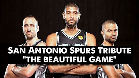 San Antonio Spurs Tribute The Beautiful Game Original Youtube