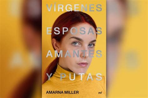 Amarna Miller La Identidad Femenina Se Ha Construido En Base A Opiniones Ajenas