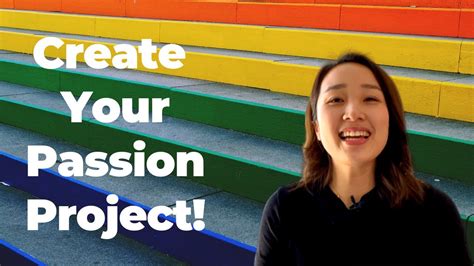 4 Steps For Creating Your Passion Project Youtube