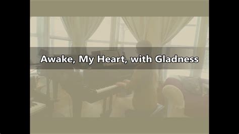 Awake My Heart With Gladness Elw Youtube