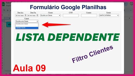 Script Lista Suspensa Dependente Formulário Filtro Clientes Planilhas Google Aula YouTube