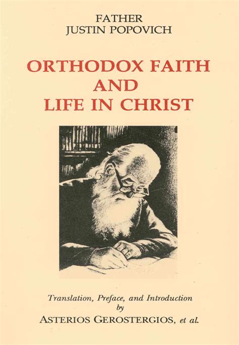 Orthodoxy In Nwa Orthodox Faith And Life In Christ By St Justin