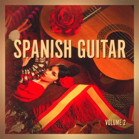Spanish Guitar Vol 2 The Spanish Guitar Qobuz