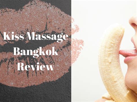Kiss Massage Bangkok Review Min Bangkok Red Eye