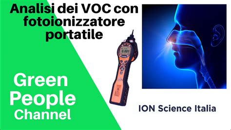 Analisi Dei Voc Con Fotoionizzatore Portatile Ion Science Italia Youtube
