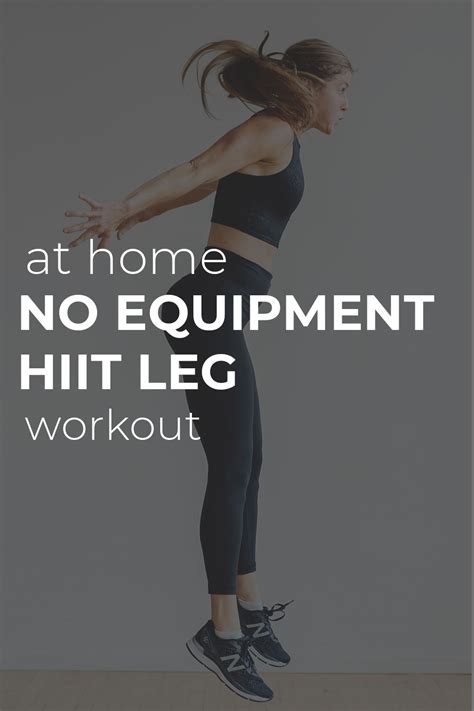 30 Minute Hiit Leg Workout No Equipment Nourish Move Love