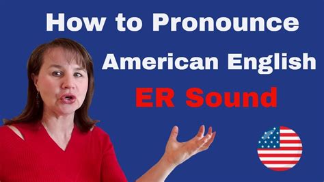 How To Pronounce Er In American English Youtube