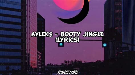 Aylek Booty Jingle Lyrics Youtube