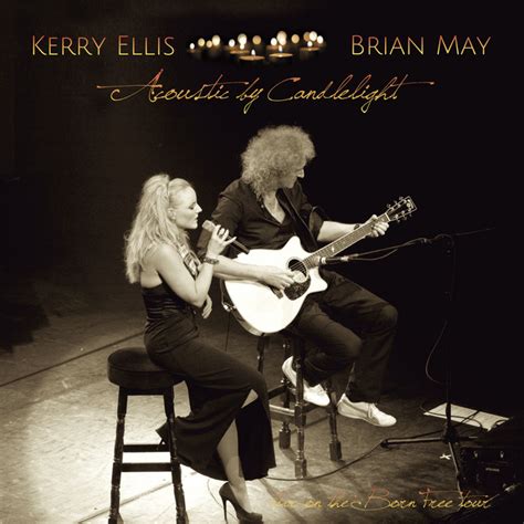 Acoustic By Candlelight Live By Brian May Kerry Ellis Musisco