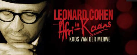 Koos Van Der Merwe Leonard Cohen Dinner And A Show Pretoria