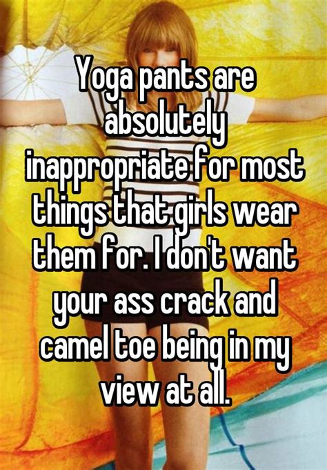 Yoga Pants Are Absolutely Inappropriate For Most Things That Girls Wear