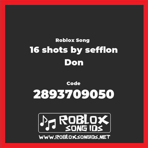 16 Shots By Sefflon Don Roblox Id Roblox Songs Are You Happy