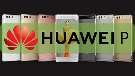 Huawei P Series 2012 2020 Youtube