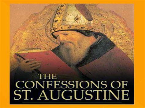 Galatians quoting from paul's letter rebuking the christians in galatia for insisting on the observance of jewish law, rather than relying upon faith (gal. Confessions St Augustine Quotes. QuotesGram