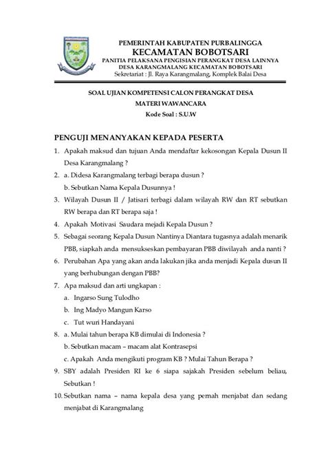 Semoga sehat ya, nah pada kesempatan kali ini kakak ingin membagikan beberapa contoh soal yang mungkin adik adik butuhkan untuk semoga dengan adanya soal ini bisa membantu adik untuk mempersiapkan usbn dan ujian nasional. Soal tertulis Ujian Perangkat Desa di 2020 | Pedesaan ...
